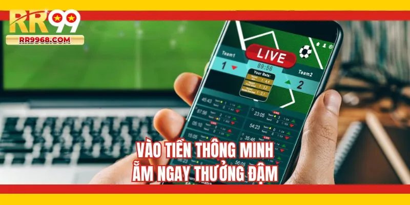 Vào tiền thông minh, ẵm ngay thưởng đậm